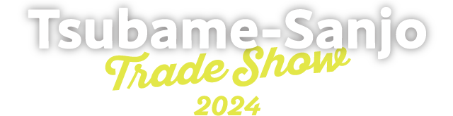 Tsubame-Sanjo Trade Show 2022