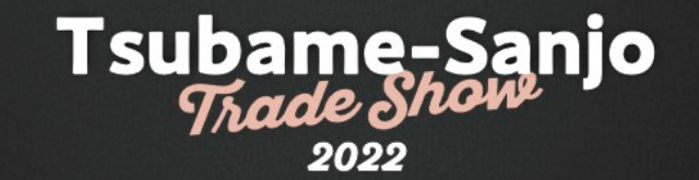 Tsubame-Sanjo Trade Show 2022